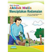 Akhlak mulia menciptakan kedamaian