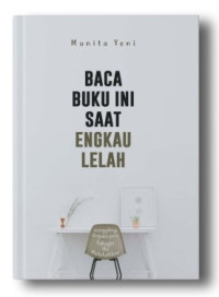 Baca buku ini saat engkau lelah