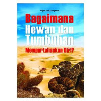 Bagaimana hewan dan tumbuhan mempertahankan diri?