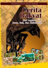 Cerita rakyat: seri legenda dari jawa, bali, dan kalimantan
