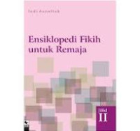 Ensiklopedi fikih untuk remaja II