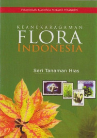 Keanekaragaman flora indonesia: seri tanaman hias