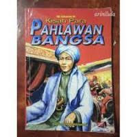Kisah para pahlawan bangsa