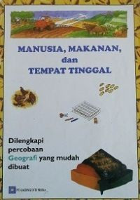 Manusia, makanan dan tempat tinggal