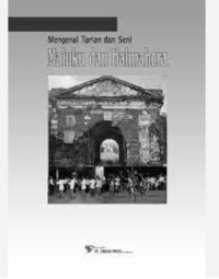 Mengenal tarian dan seni: maluku dan halmahera