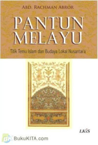 Pantun melayu. titik temu islam dan budaya lokal nusantara