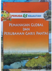 Pemuda & kelautan. pemanasan global dan perubahan garis pantai