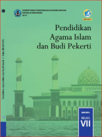 Pendidikan agama islam dan budi pekerti untuk smp kelas vii