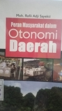 Peran masyarakat dalam otonomi daerah