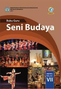 Seni budaya: buku guru kelas vii (+e-book)
