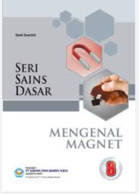 Seri dasar sains 8: mengenal magnet