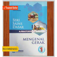 Seri sains dasar 1: mengenal gerak