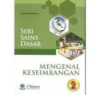 Seri sains dasar 2: mengenal keseimbangan