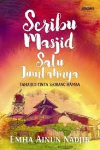 Seribu masjid satu jumlahnya: tahajjud cinta seorang hamba