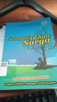 Setangkai dahan surga & kumpulan ceris siswa smpn 15 malang
