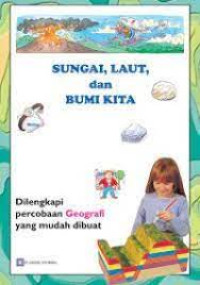Sungai, laut, dan bumi kita
