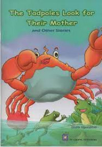 The tadpoles look for their mother and other stories