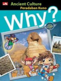 Why? ancient culture=peradaban kuno
