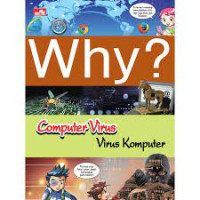 Why? Computer virus=virus komputer