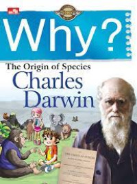 Why? the origin of species (charles darwin)