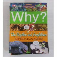 Why? the reptiles and amphibian=reptilia dan amfibi