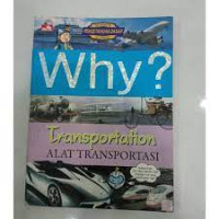 Why? transportation=alat transportasi