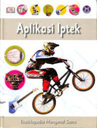 Ensiklopedia mengenal sains 7 aplikasi iptek