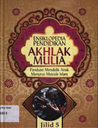 Ensiklopedia pendidikan akhlak mulia 5