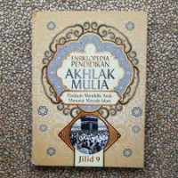 Ensiklopedia pendidikan akhlak mulia 9